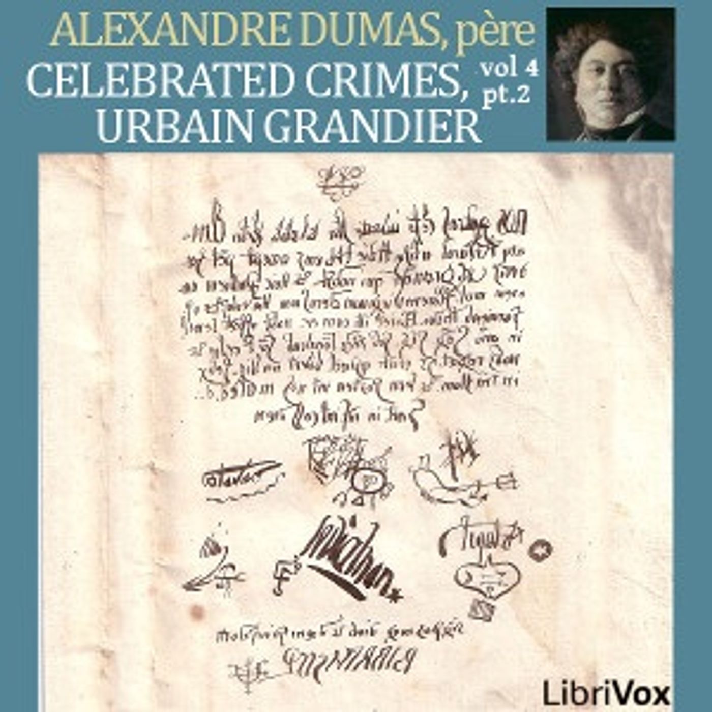 Celebrated Crimes, Vol. 4: Part 2: Urbain Grandier by Alexandre Dumas (1802 - 1870) podcast artwork