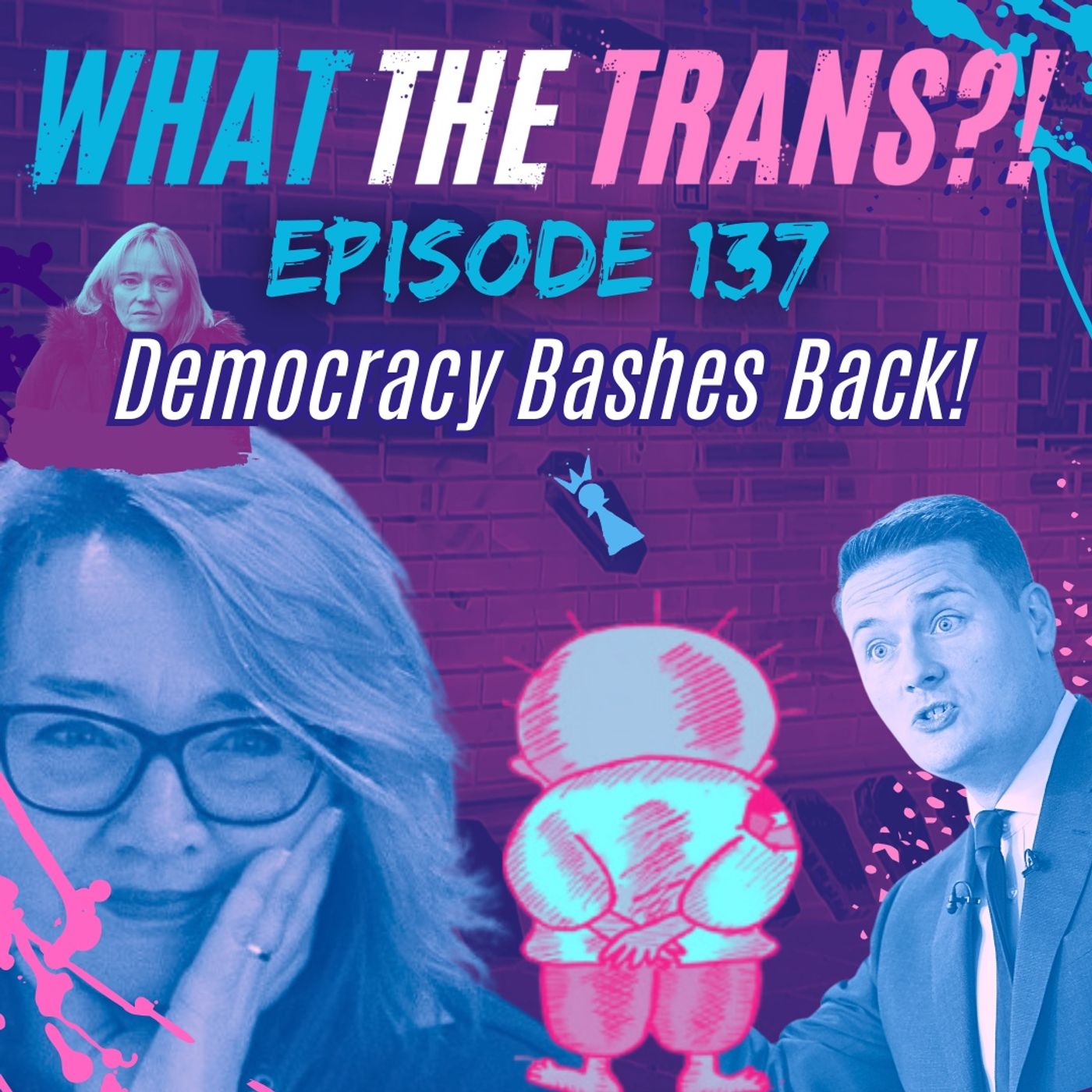 EP137 – Democracy Bashes Back!