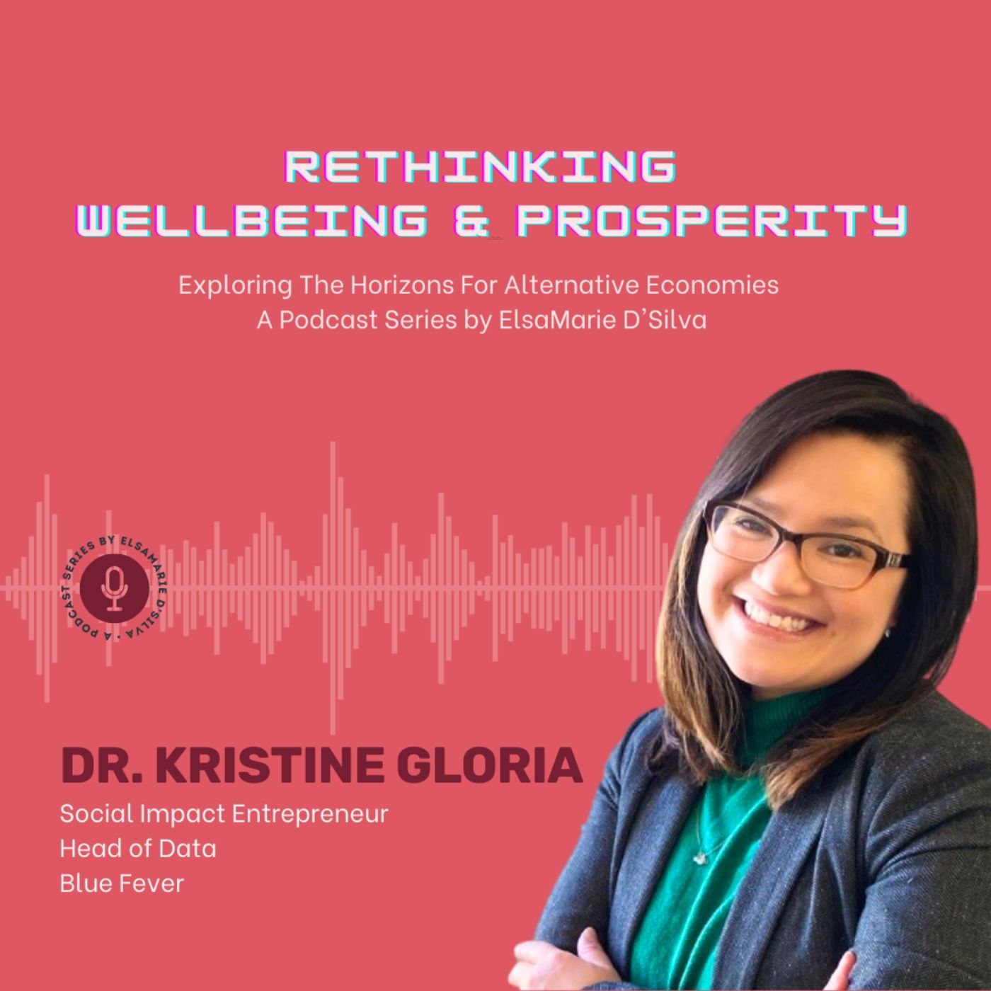 Rethinking Wellbeing & Prosperity