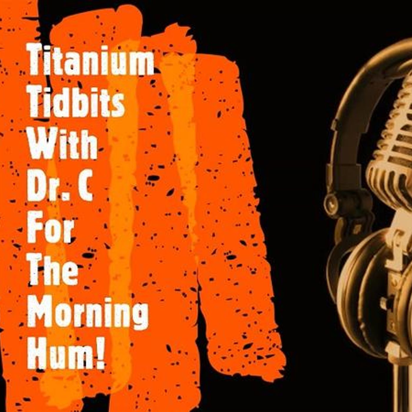Titanium Tidbits For the Morning Hum With Dr. C (Locks and Keys) episode artwork