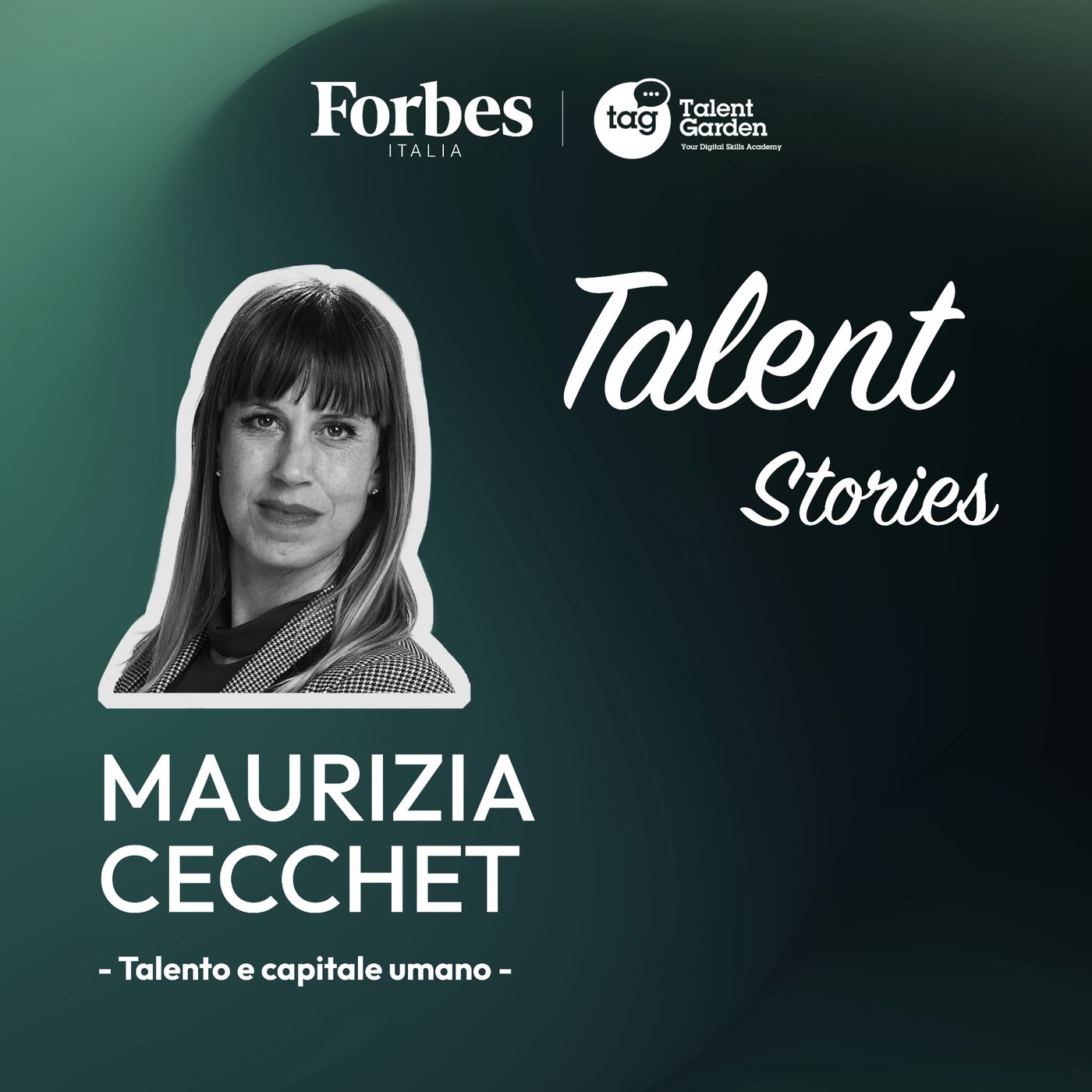 TALENT STORIES - Talento e capitale umano - puntata 3 - Maurizia Cecchet