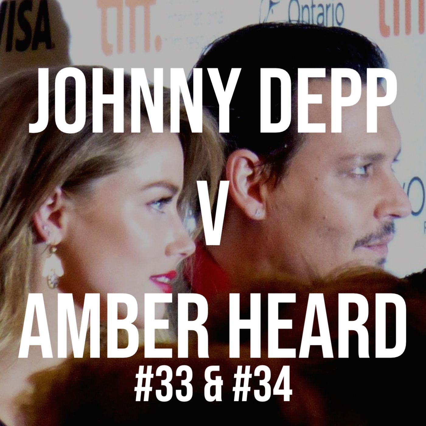 cover of episode Johnny Depp v Amber Heard #33 & #34