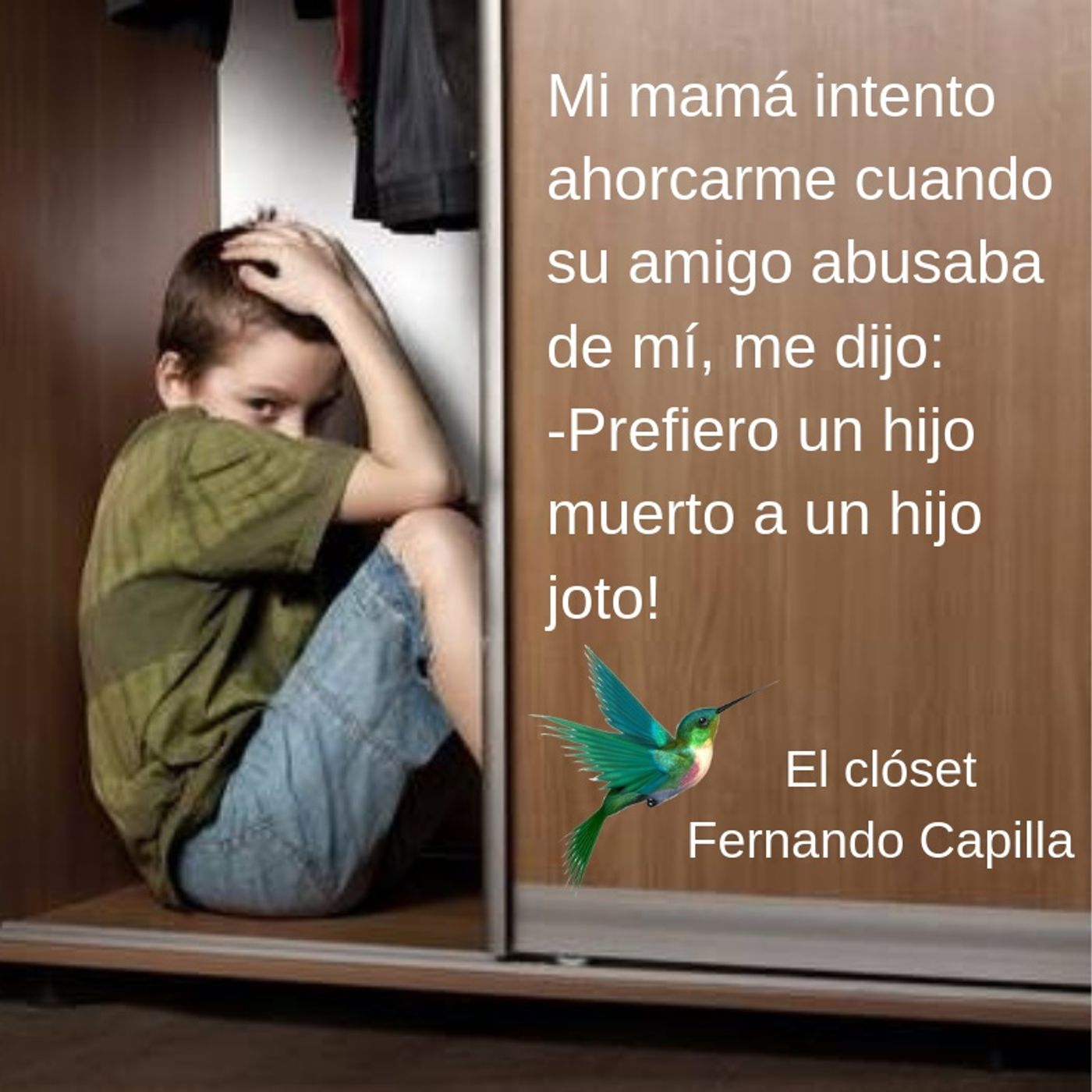 Salir del clóset "El infierno de un niño"