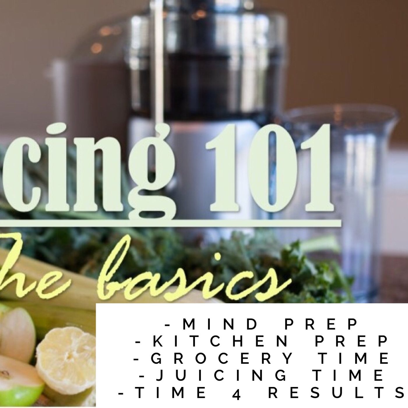 Juicing 101 episode artwork