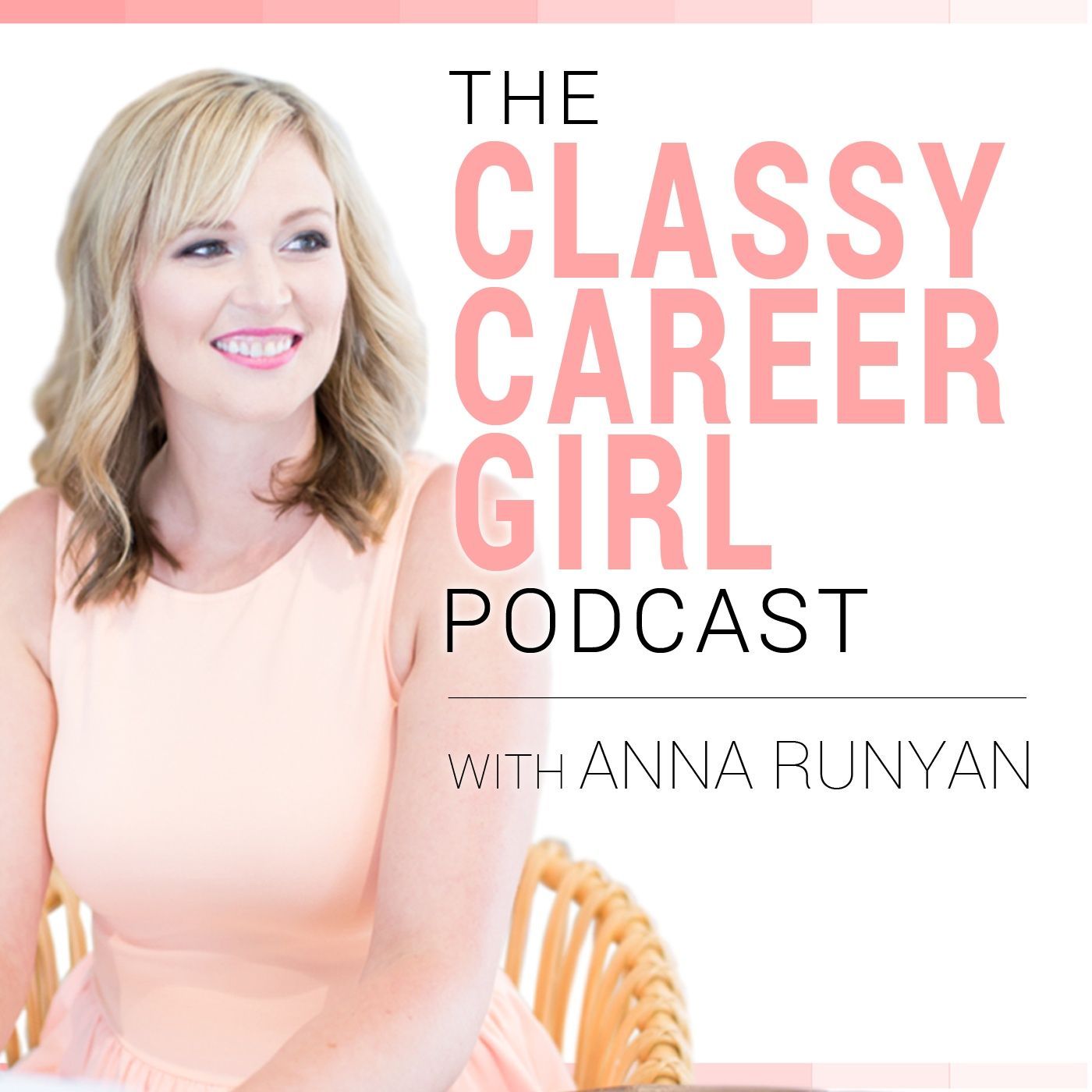 The Classy Career Girl Podcast