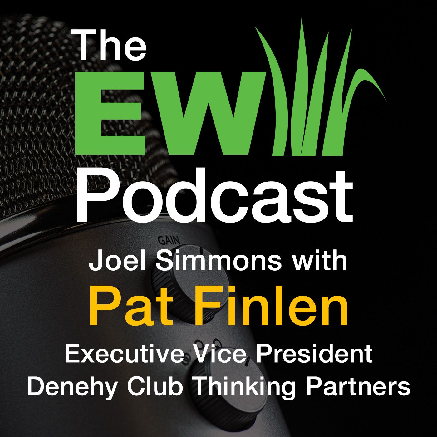 The EW Podcast - Joel Simmons with Pat Finlen