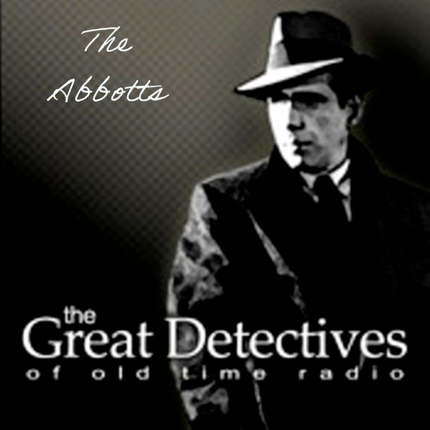 Adventures of the Abbotts – The Great Detectives of Old Time Radio
