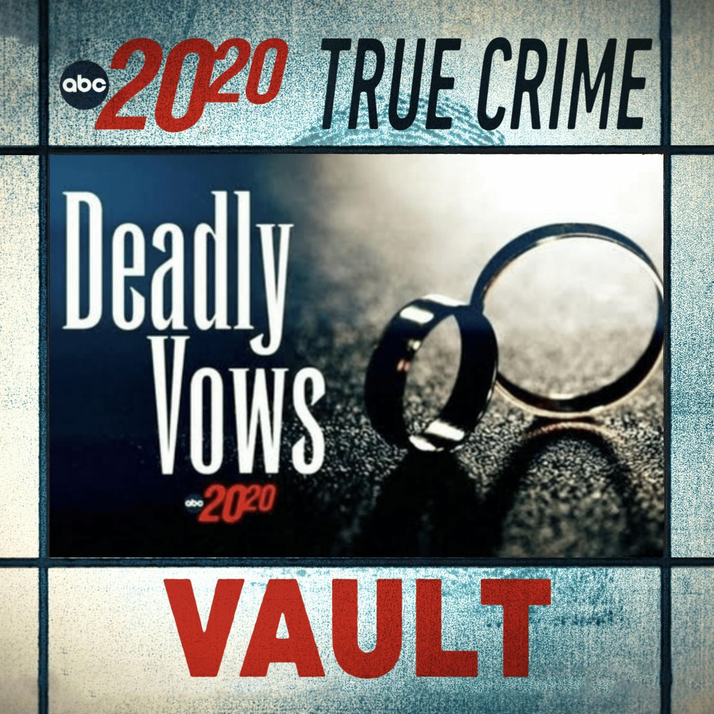 True Crime Vault: Deadly Vows