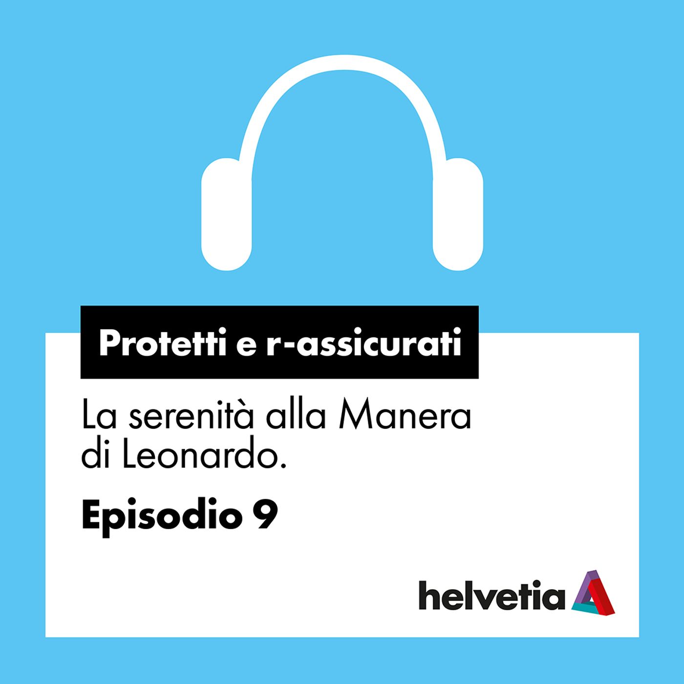 Protetti e r-assicurati.