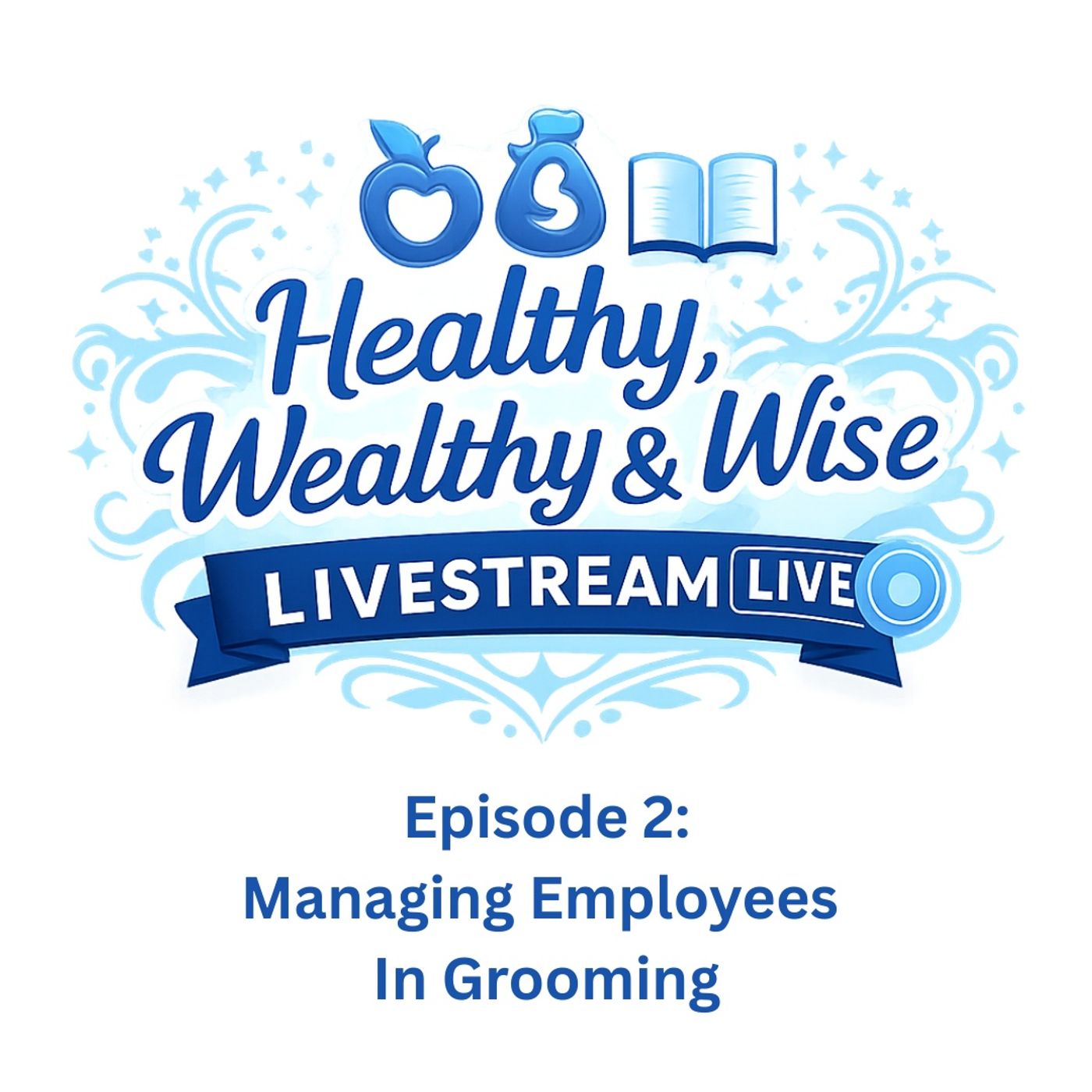 Managing Employees in Grooming Managing Employees in Grooming