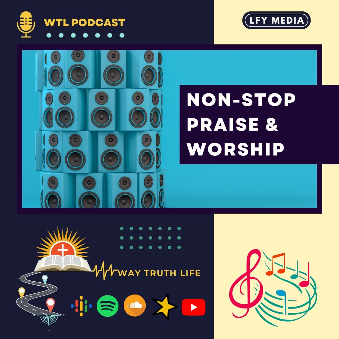 WTL PODCAST | NON-STOP PRAISE & WORSHIP