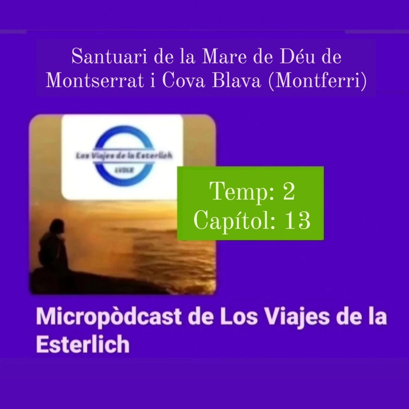 Micropódcast de Los Viajes de la Esterlich