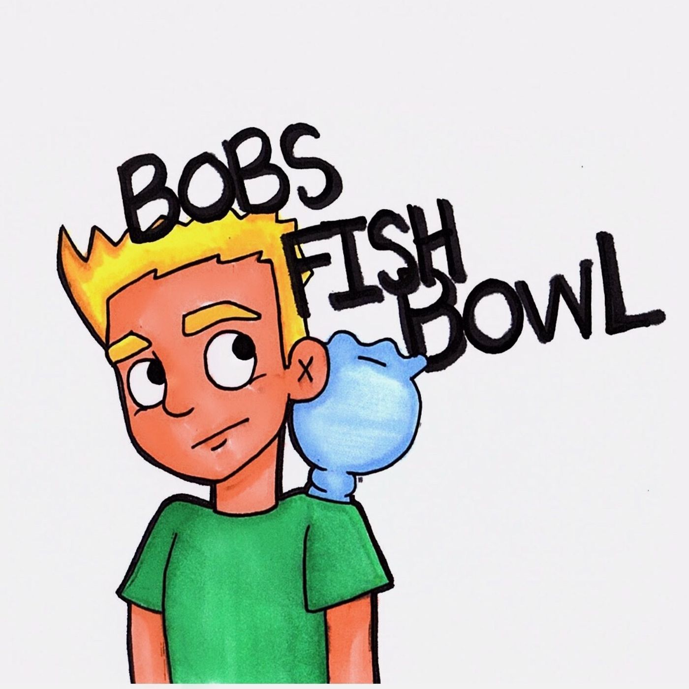 Bob\'s Fishbowl