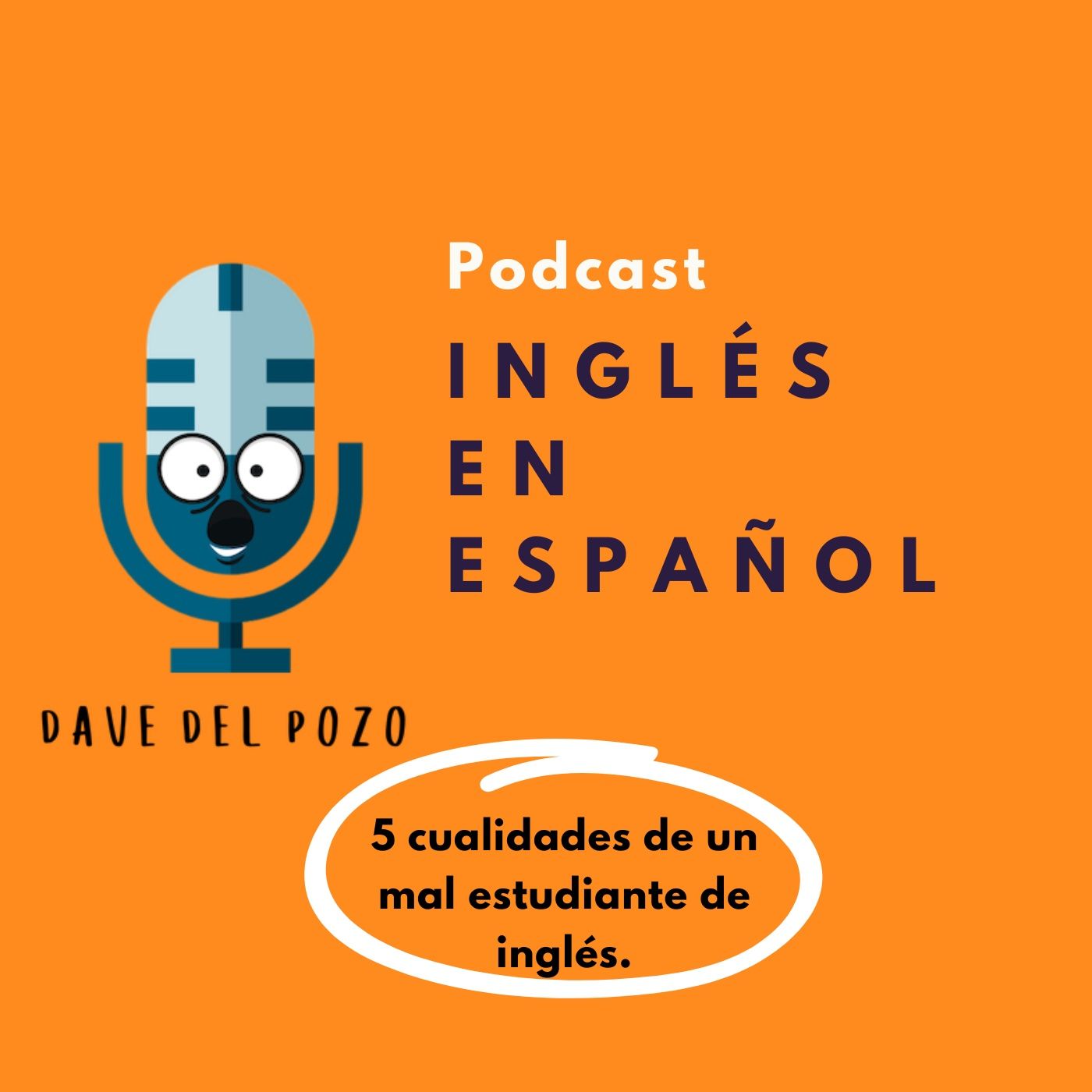 5 cualidades de un mal estudiante de inglés episode artwork