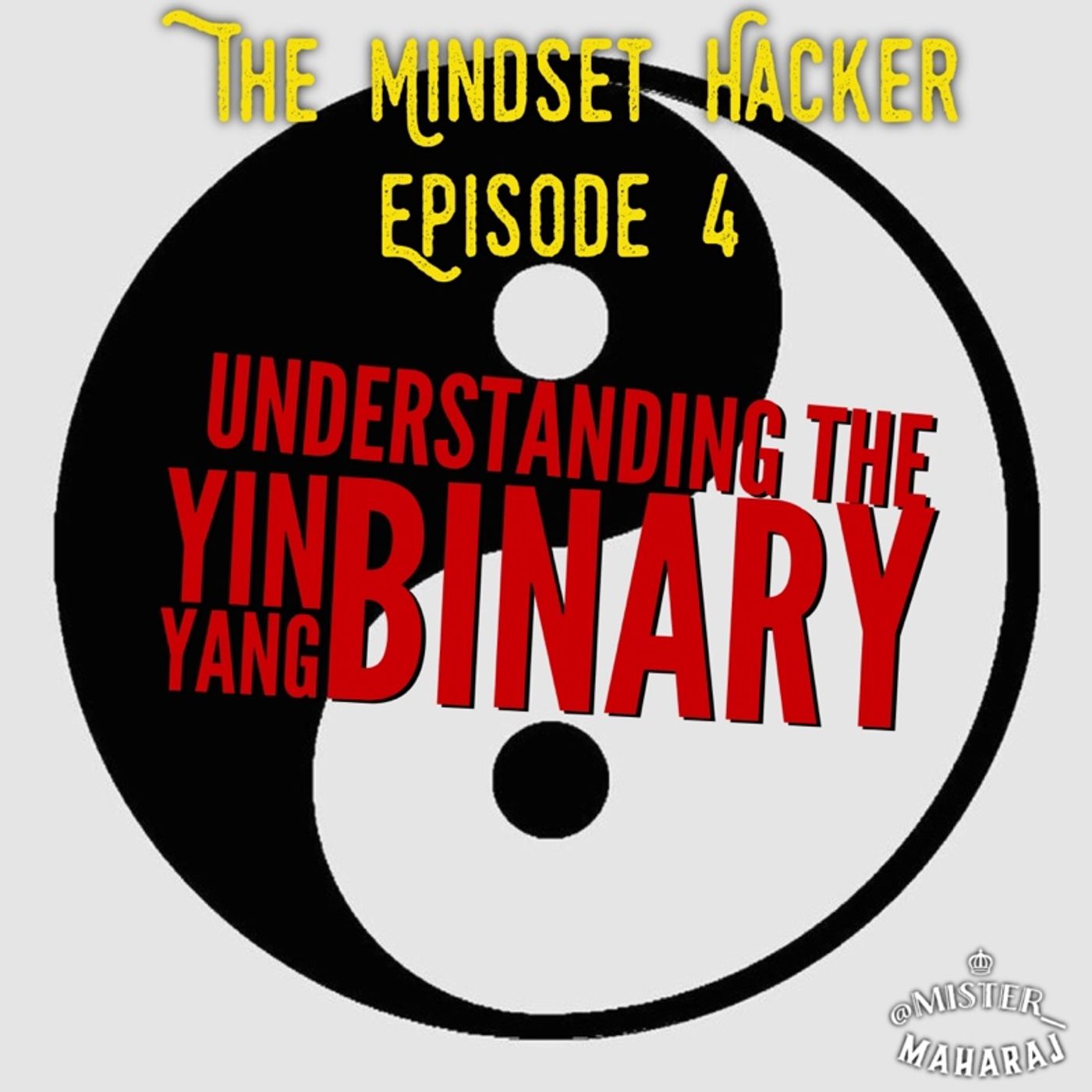 Episode 01.4: Understanding the Yin Yang Binary episode artwork