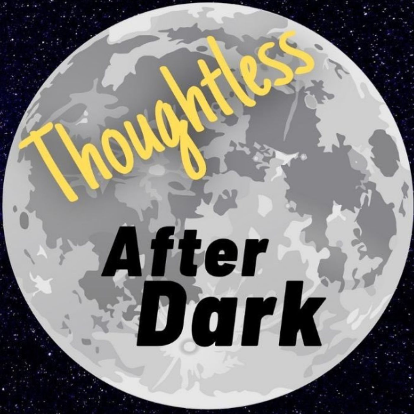 Thoughtless After Dark