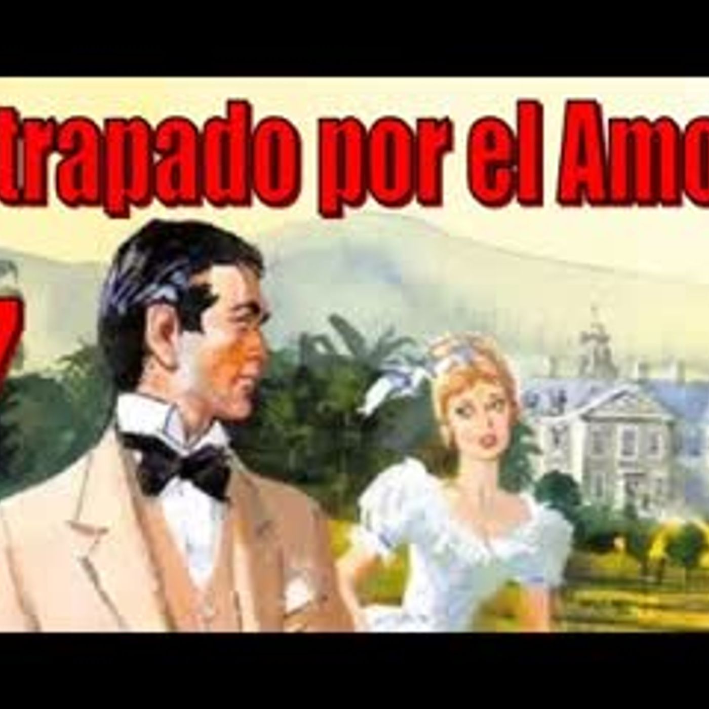Atrapado por el Amor - Barbara Cartland - Parte 7