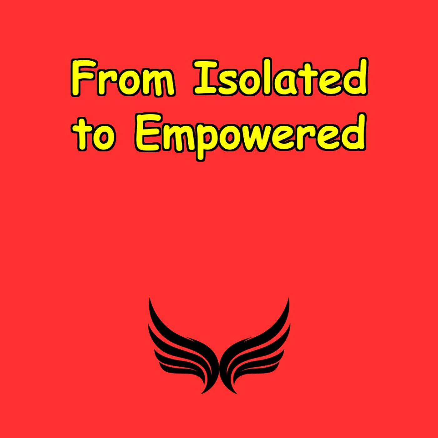 From Isolated to Empowered | Your Daily Boost podcast artwork