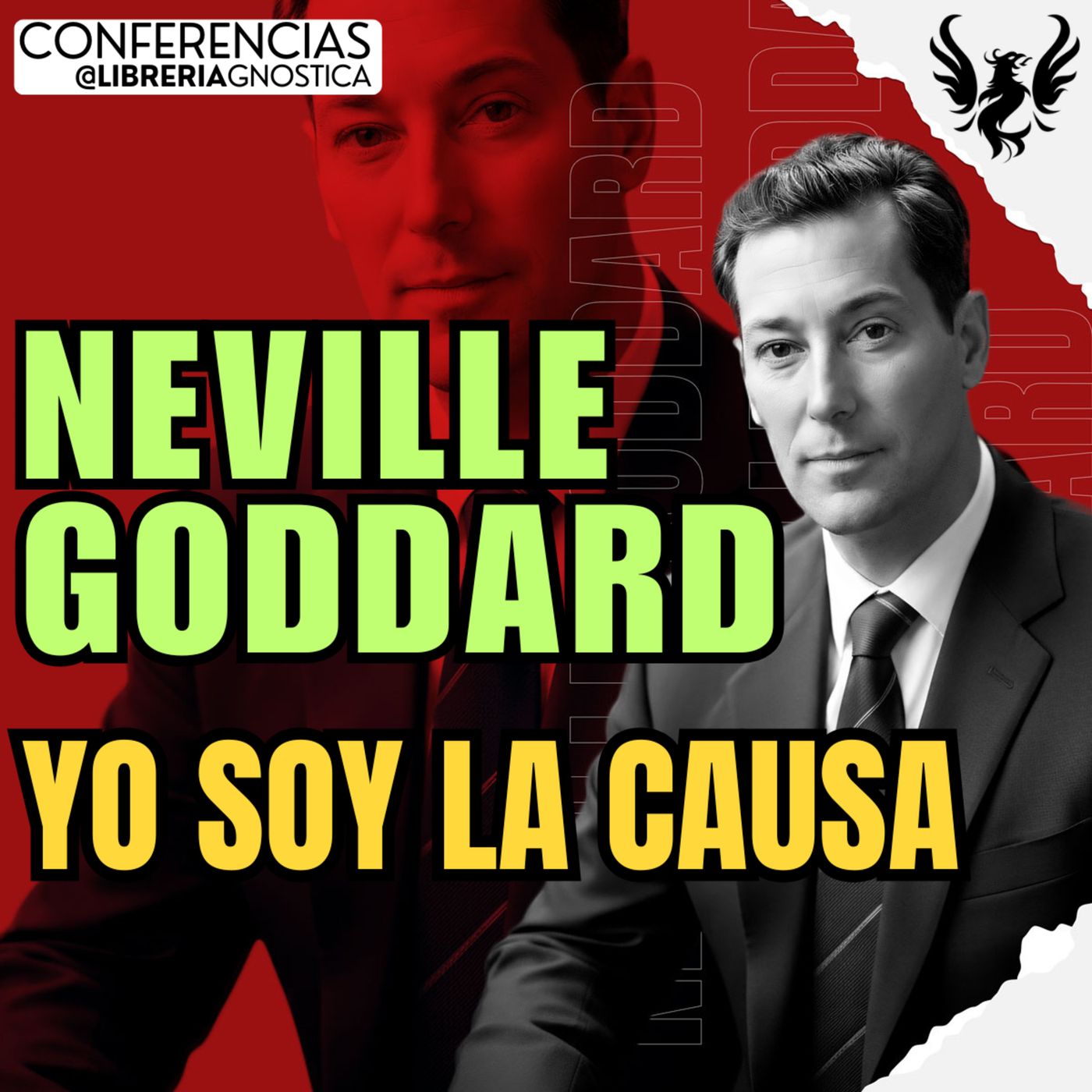 NEVILLE GODDARD ❯ Yo Soy La Causa 🔥 Conferencia Completa 💫 Ley de la Asuncion episode artwork
