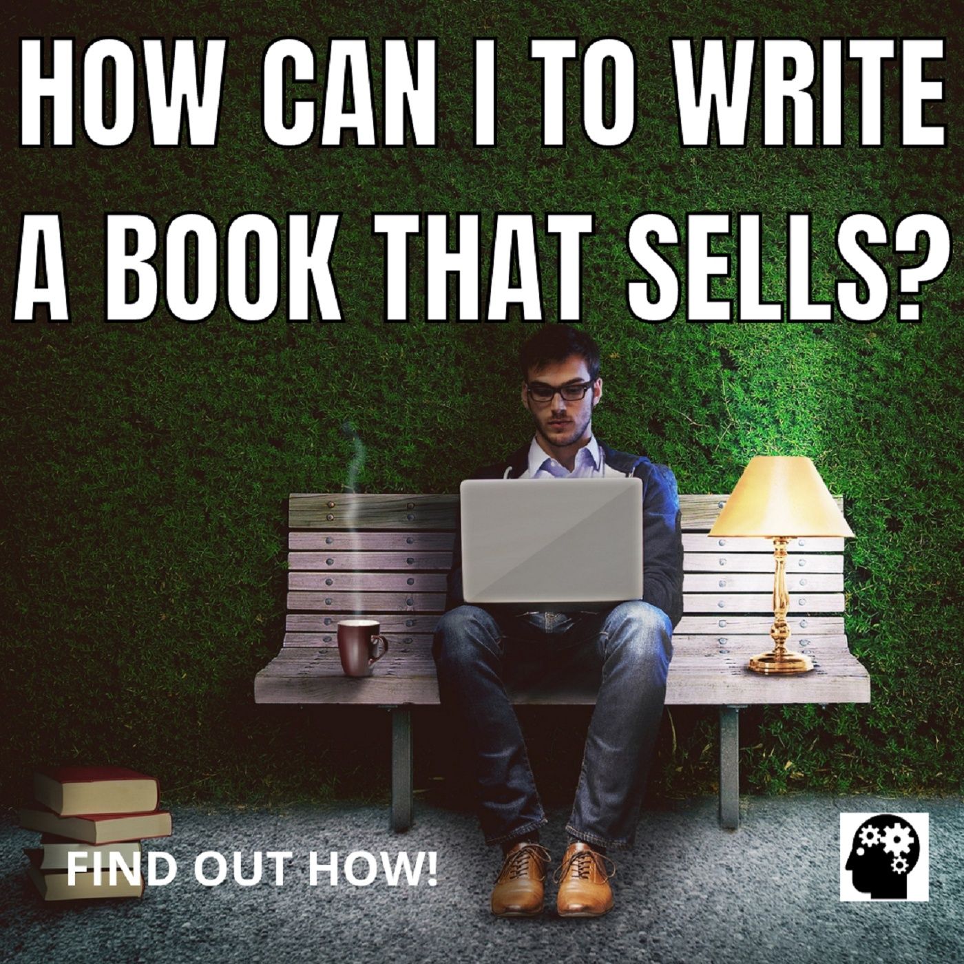 How Can I To Write A Book That Sells?