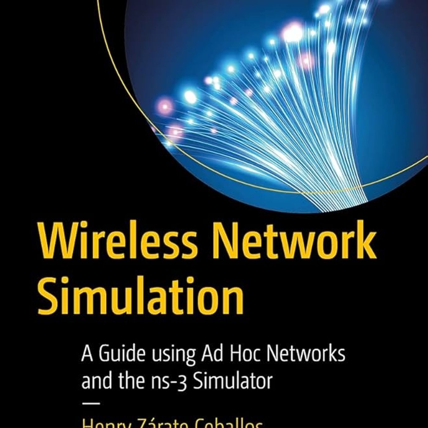 Wireless Network Simulation: A Guide using Ad Hoc Networks and the ns-3 Simulator