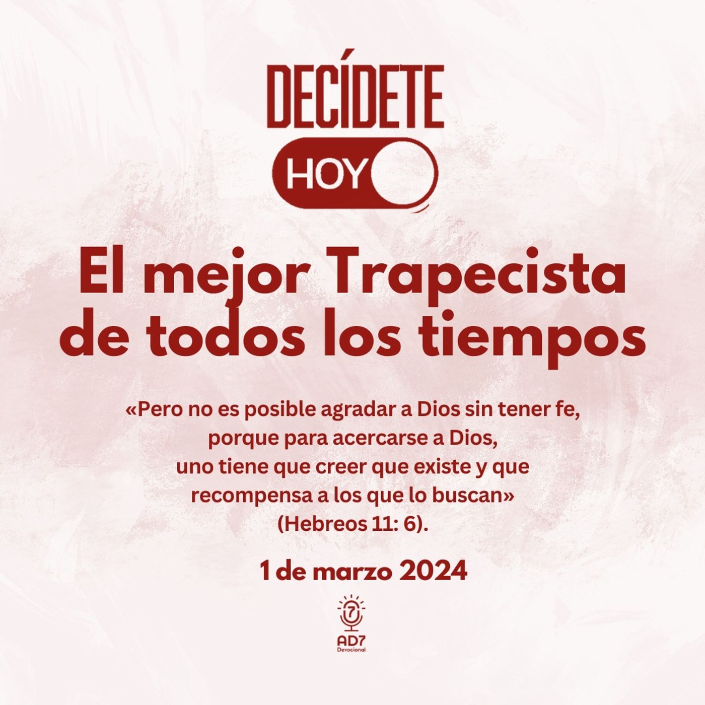 El mejor Trapecista de todos los tiempos | Devocional de Jóvenes | 1 de marzo 2024