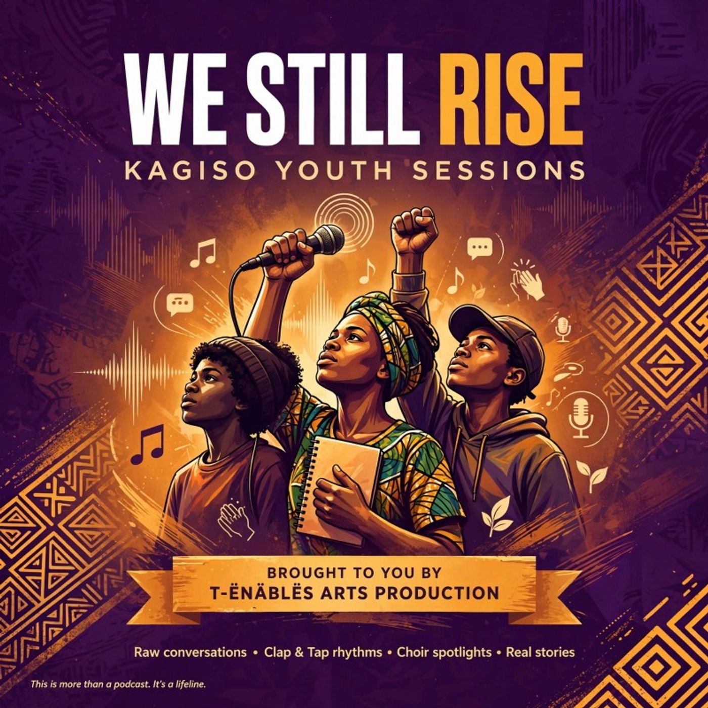 Prodcast Intro - WE STILL RISE : Kagiso Youth Sessions episode artwork