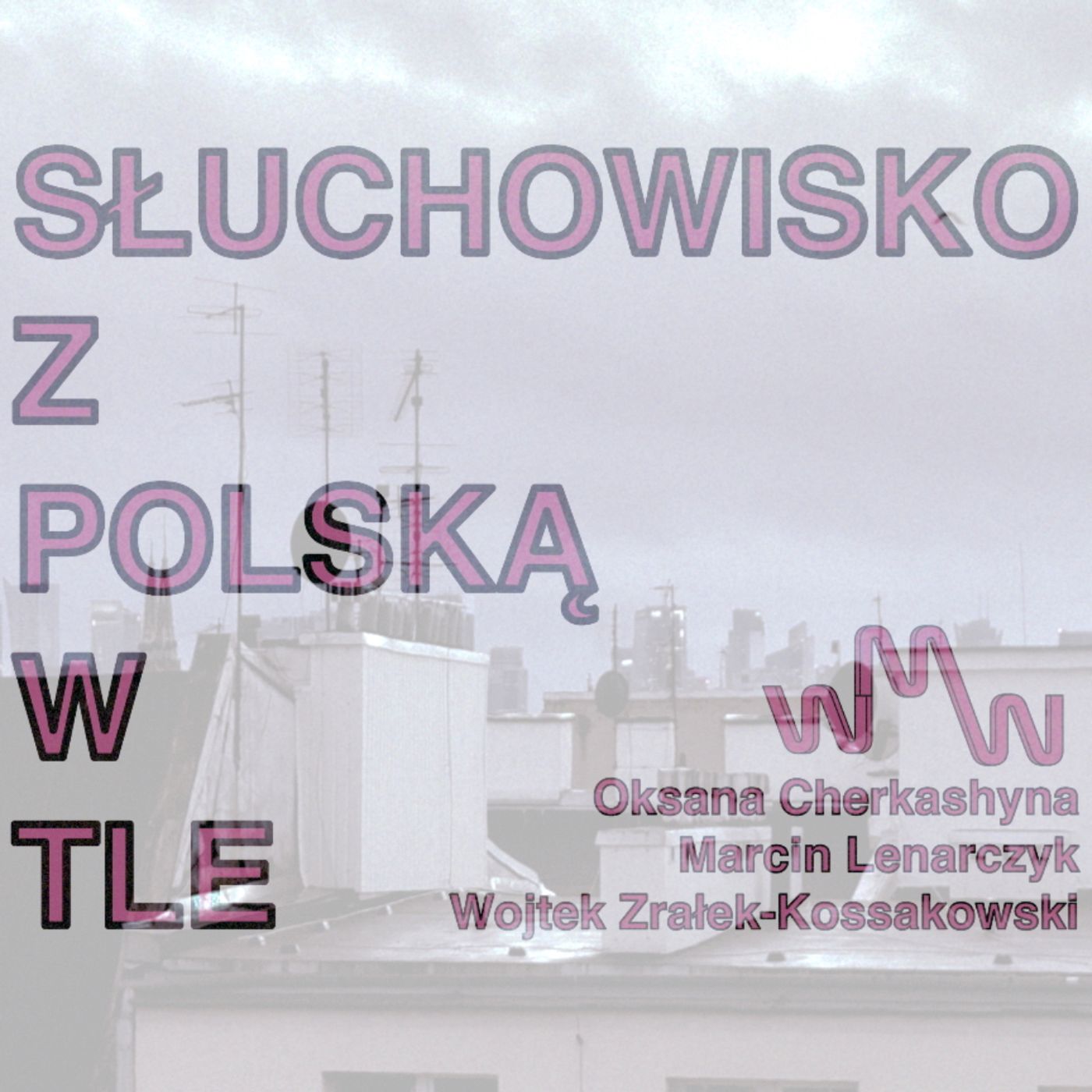Słuchowisko z Polską w tle
