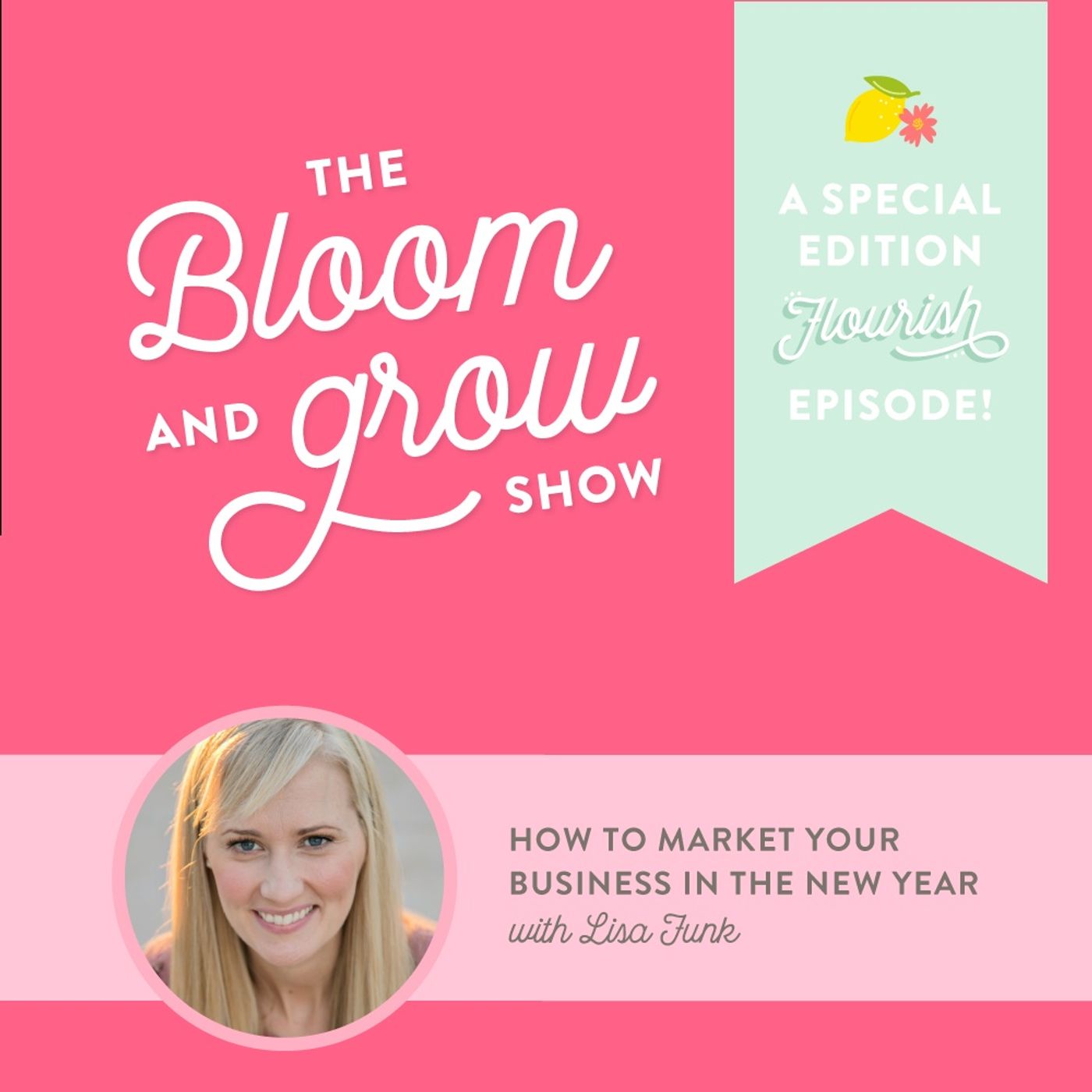 The Bloom & Grow Show with Amber Housley