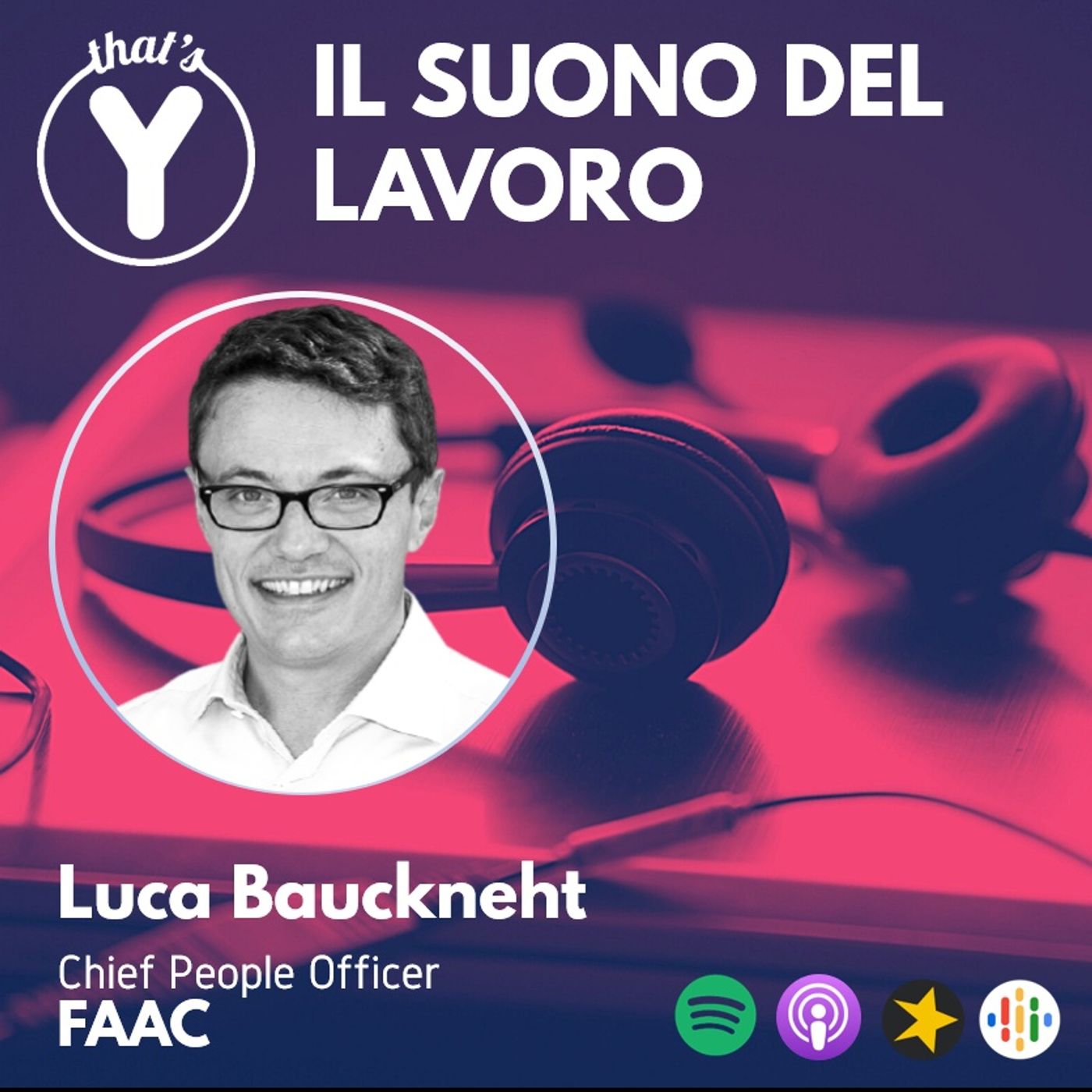 "Il Suono del Lavoro" con Luca Bauckneht FAAC