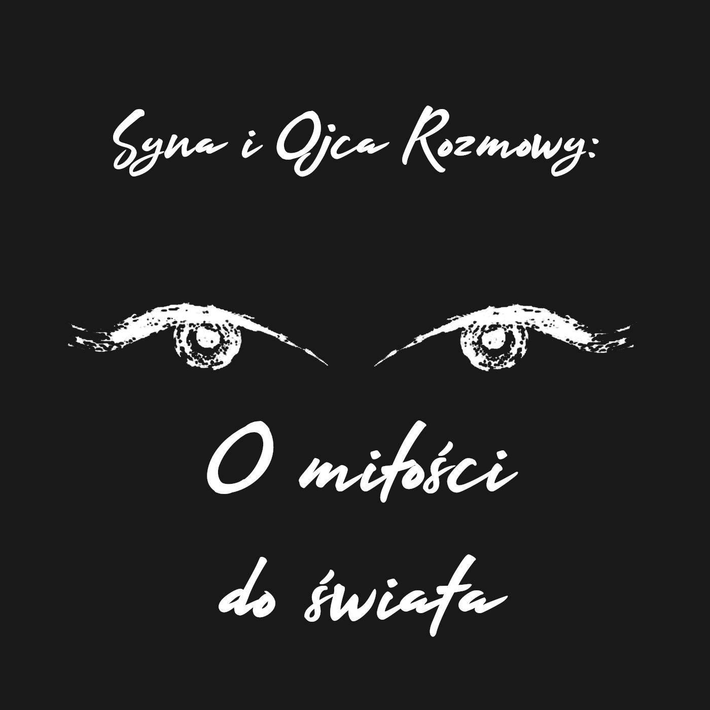 Syna i Ojca Rozmowy