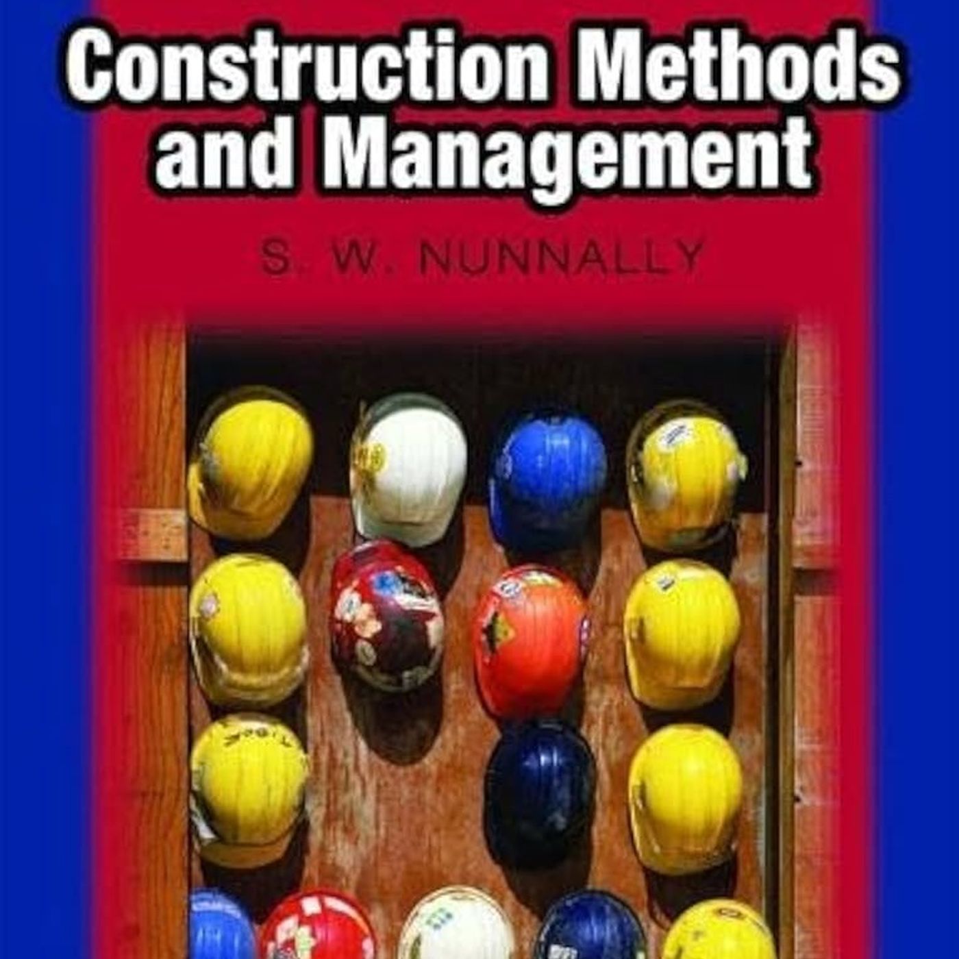 Construction Methods And Management Construction Methods And Management