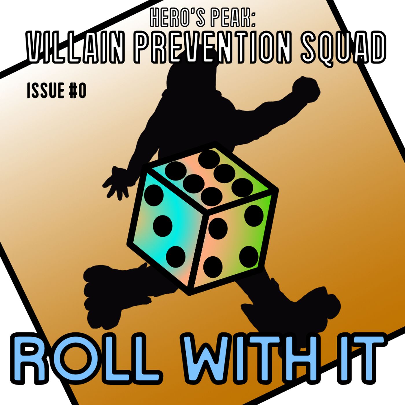 Issue #0: Roll With It episode artwork