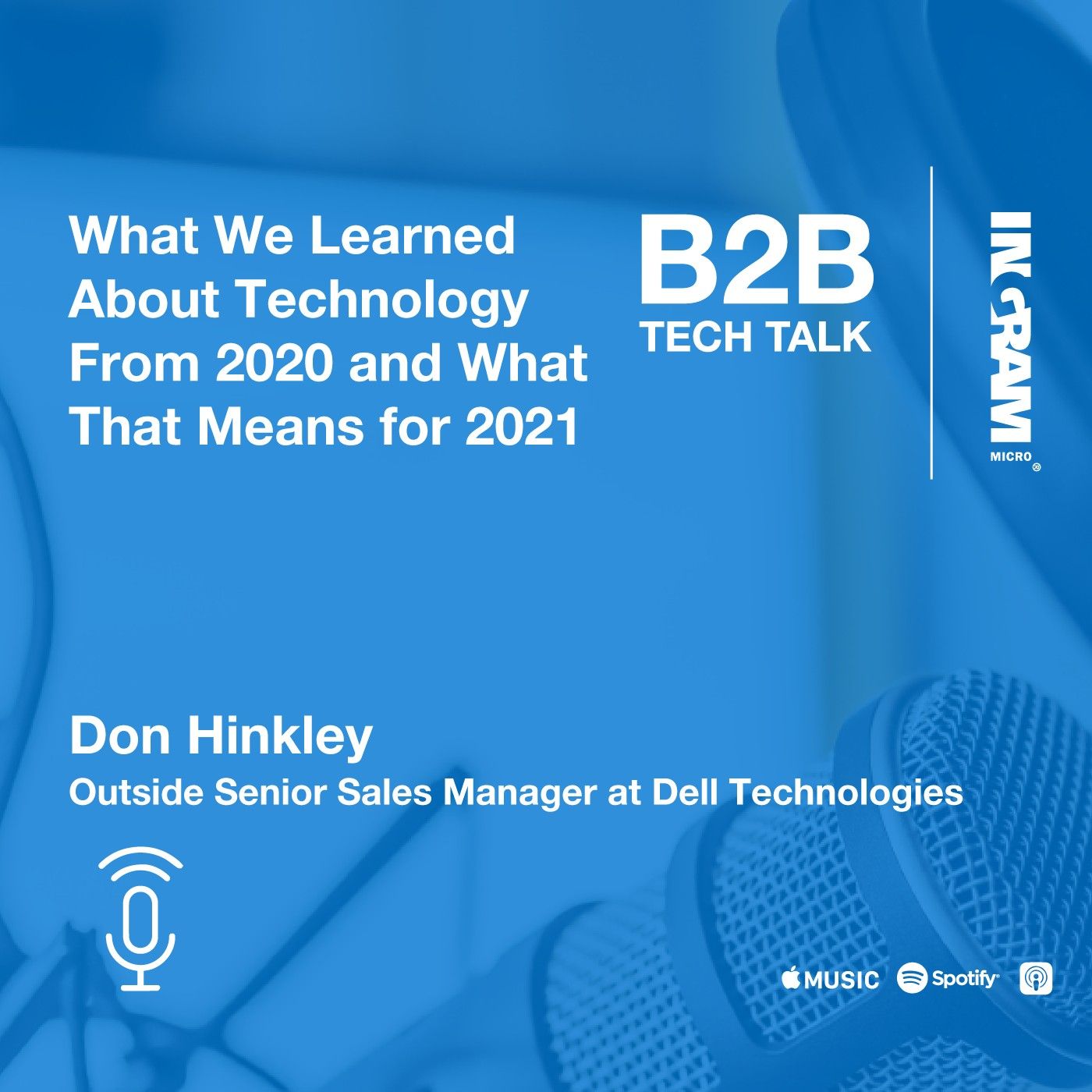 What We Learned About Technology From 2020 from Dell Technologies | President’s Club Series