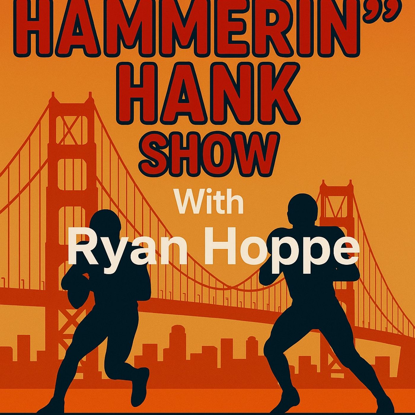 The Hammerin' Hank Show With Henry Ochs & Ryan Hoppe: Episode 12