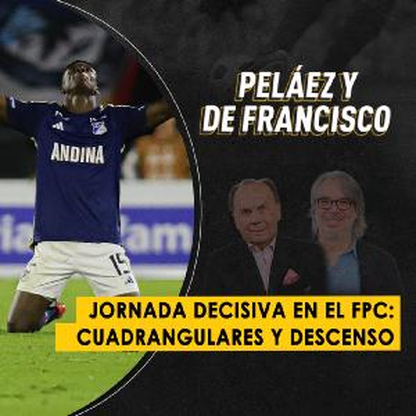 Jornada decisiva en el FPC: cuadrangulares y descenso