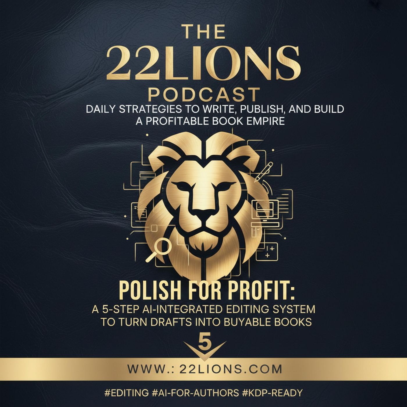 Polish for Profit: A 5-Step AI-Integrated Editing System to Turn Drafts into Buyable Books episode artwork