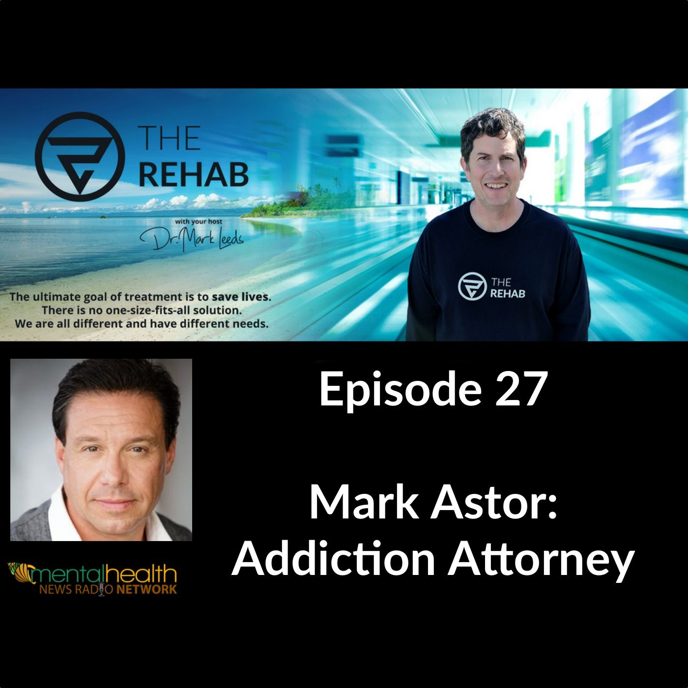 Mark Astor: An Addiction Attorney, Helping Families To Get Help For Addicted Family Members. episode artwork
