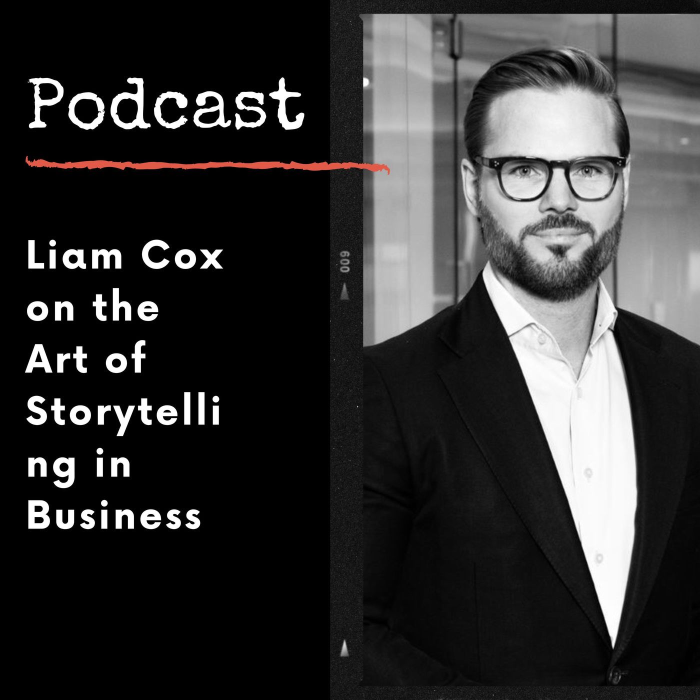 Liam Cox on the Art of Storytelling in Business episode artwork