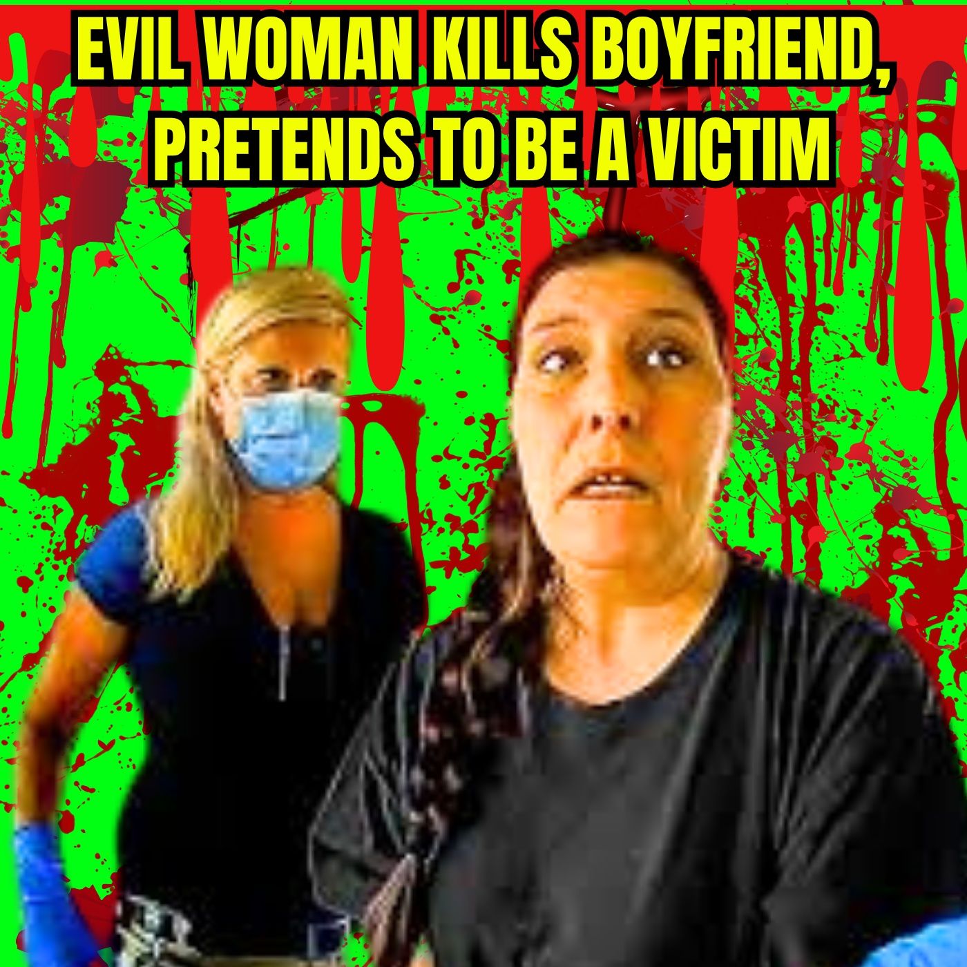 Evil Woman Kills Boyfriend, Pretends To Be a Victim
