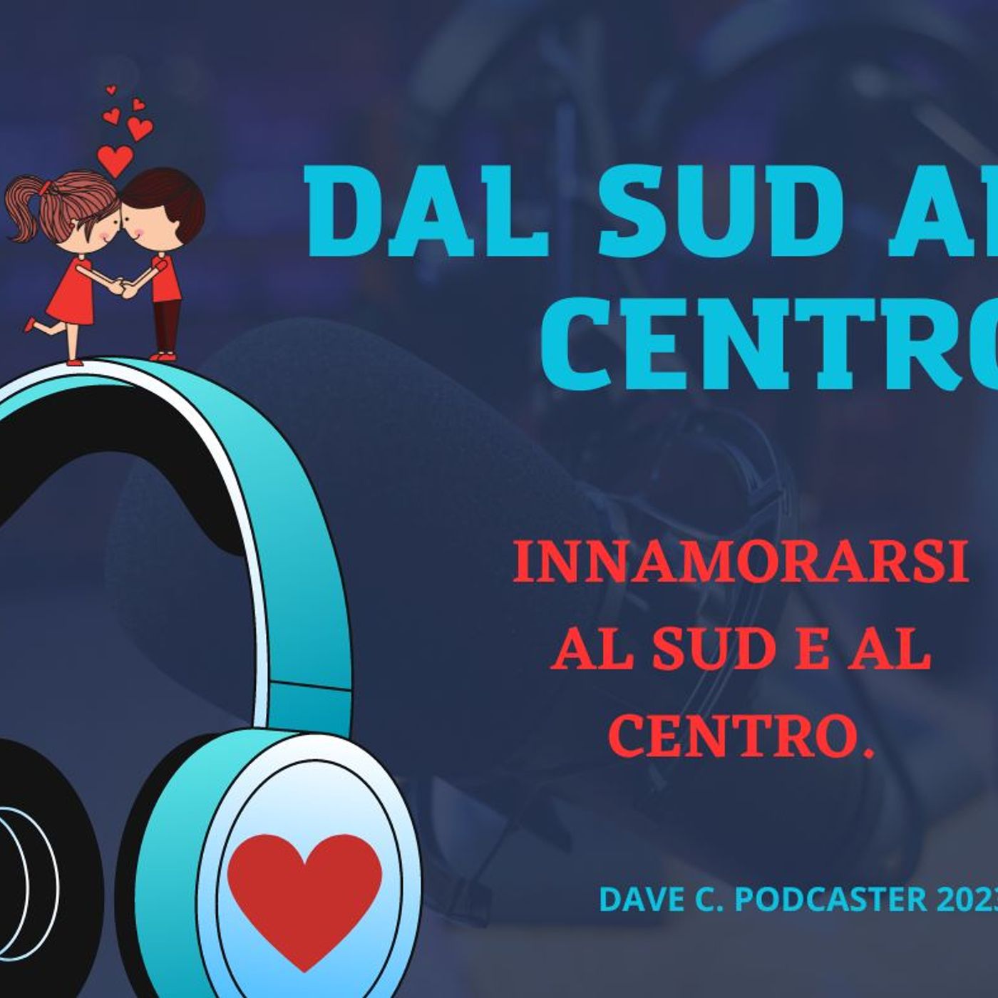 Dal Sud  al Centro