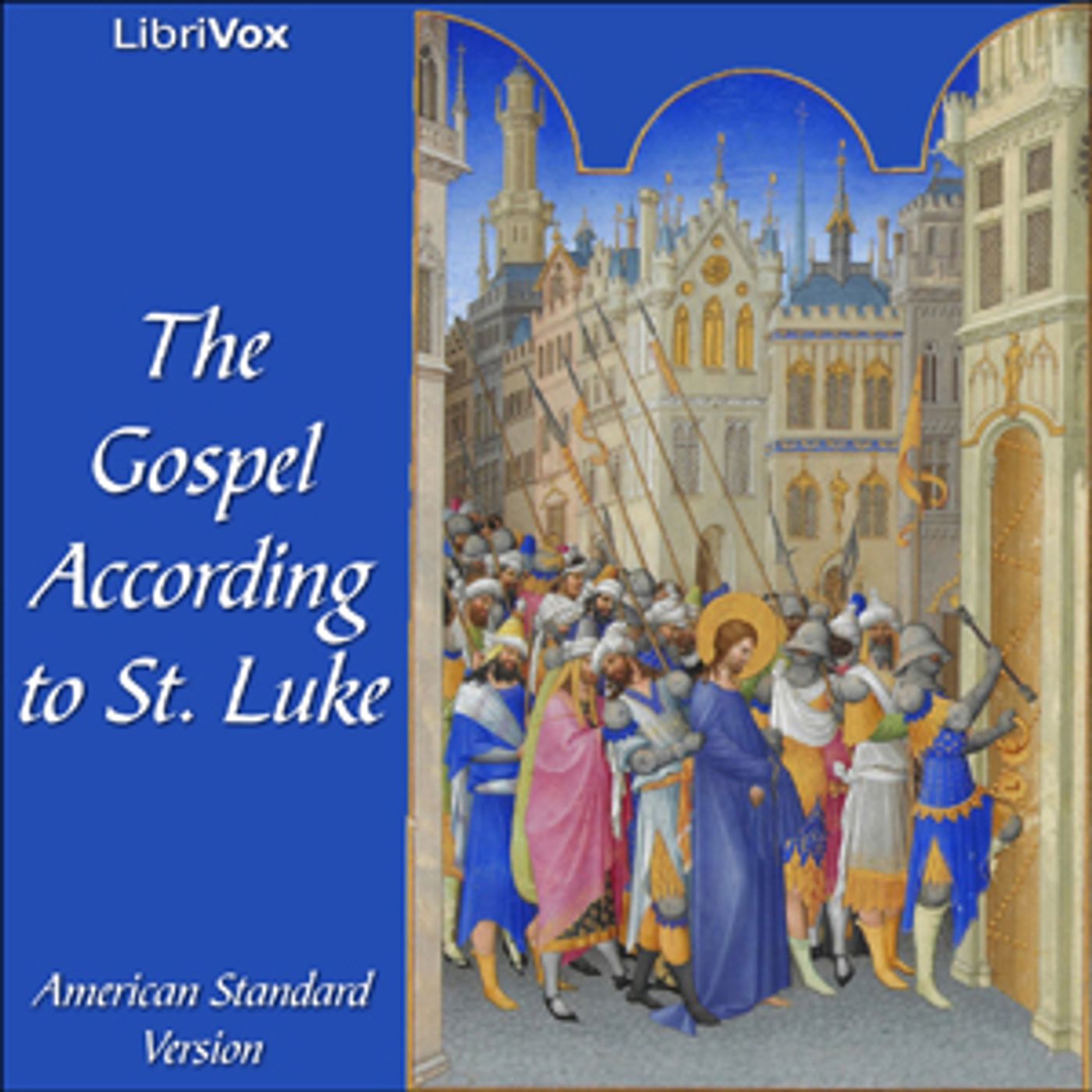 Bible (ASV) NT 03: Luke by American Standard Version