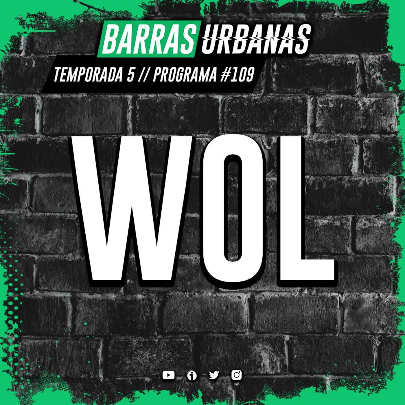 5X20 BARRAS URBANAS con Wol (Episodio 109) episode artwork