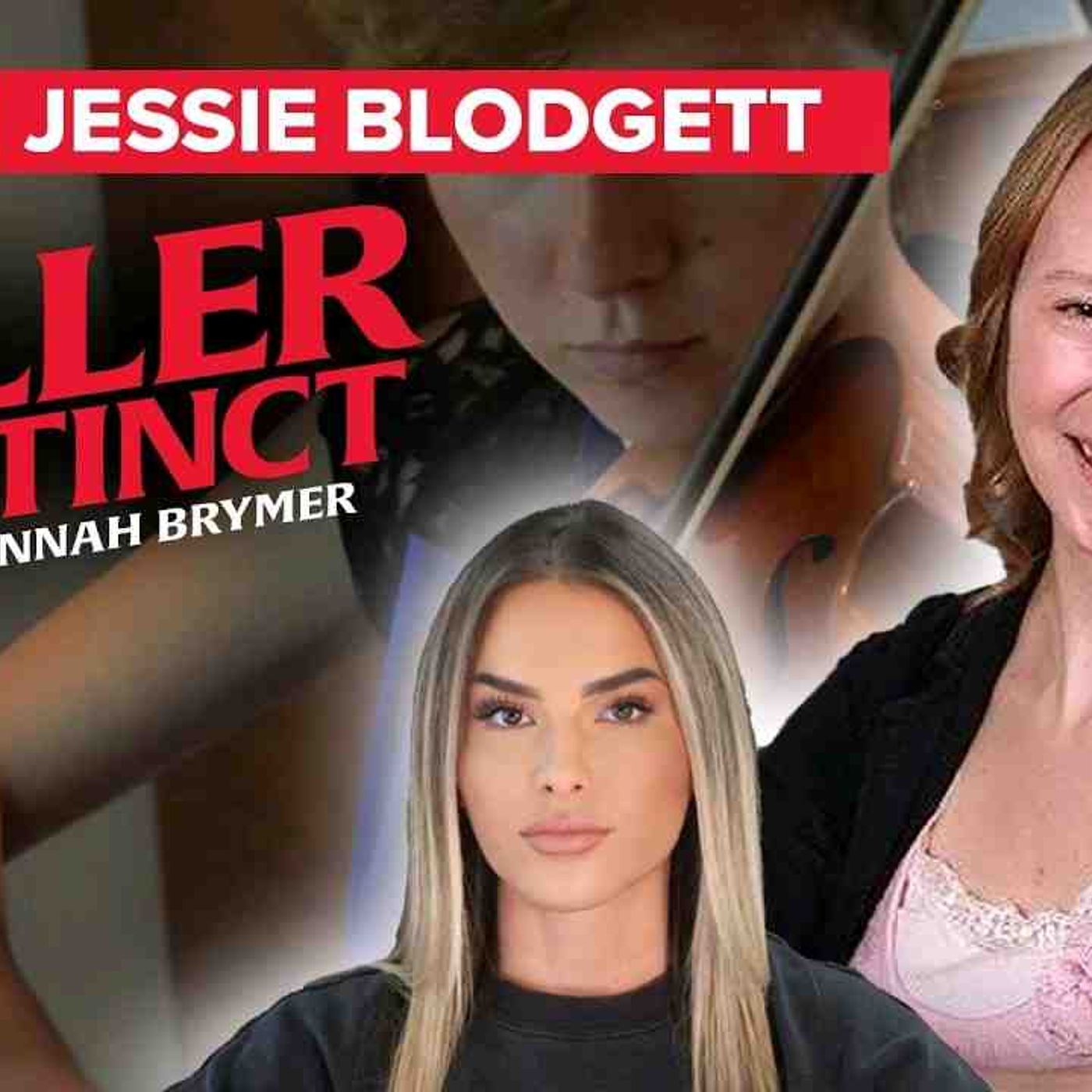 A Tragic Friendship _ Jessie Blodgett I Killer Instinct episode artwork