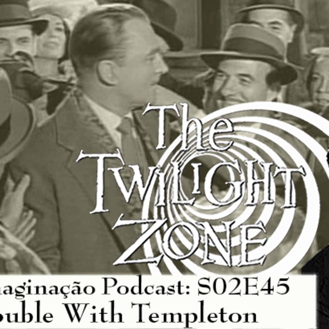 Além da Imaginação Podcast: S02E45 The Trouble With Templeton episode artwork