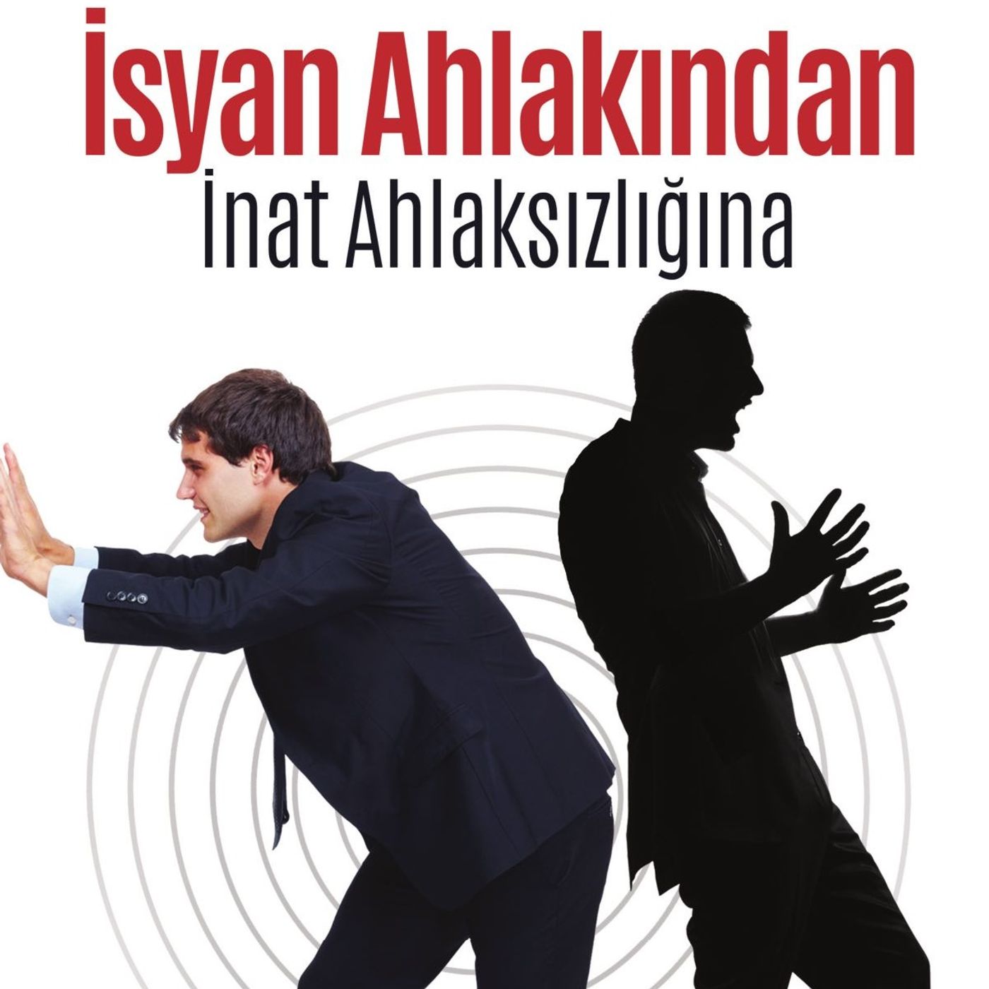 İsyan Ahlakından İnat Ahlaksızlığına episode artwork