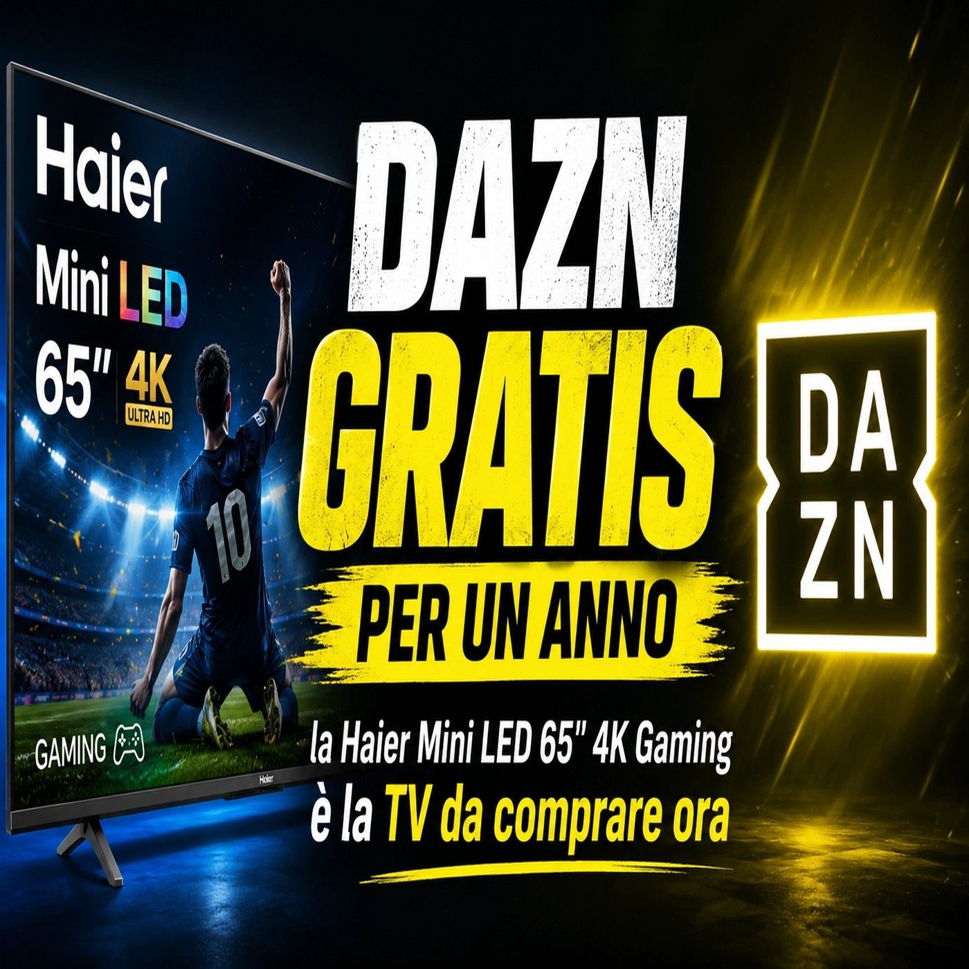 DAZN gratis per un anno con la Haier Mini LED 65'' 4K episode artwork