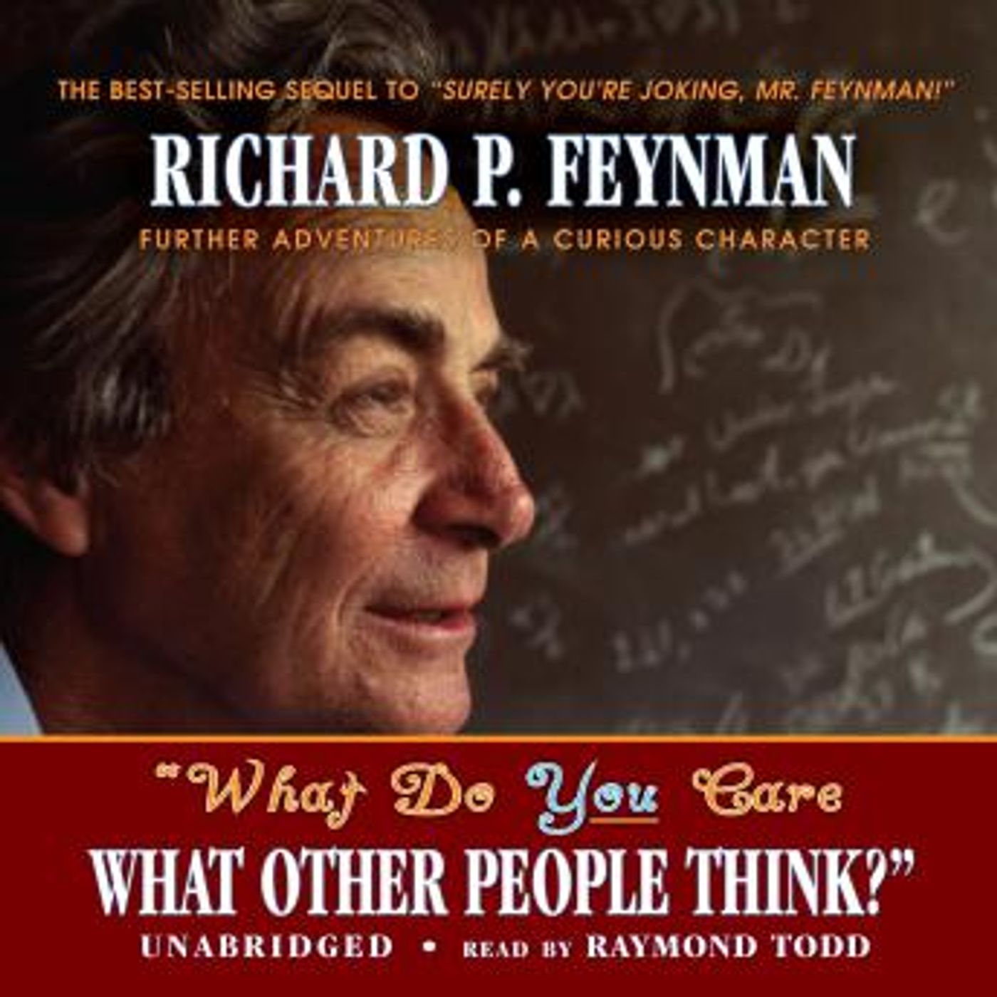 “What Do You Care What Other People Think?”: Further Adventures of a Curious Character by Richard P. Feynman episode artwork