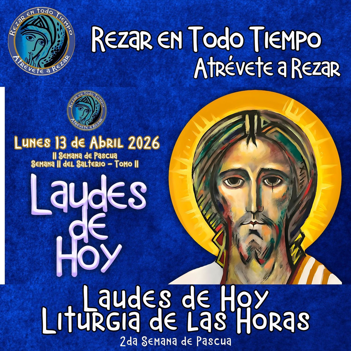 LAUDES DE HOY LUNES 13 DE ABRIL 2026. SEMANA II DE PASCUA. CAMINO NEOCATECUMENAL. LITURGIA DE LAS HORAS. episode artwork