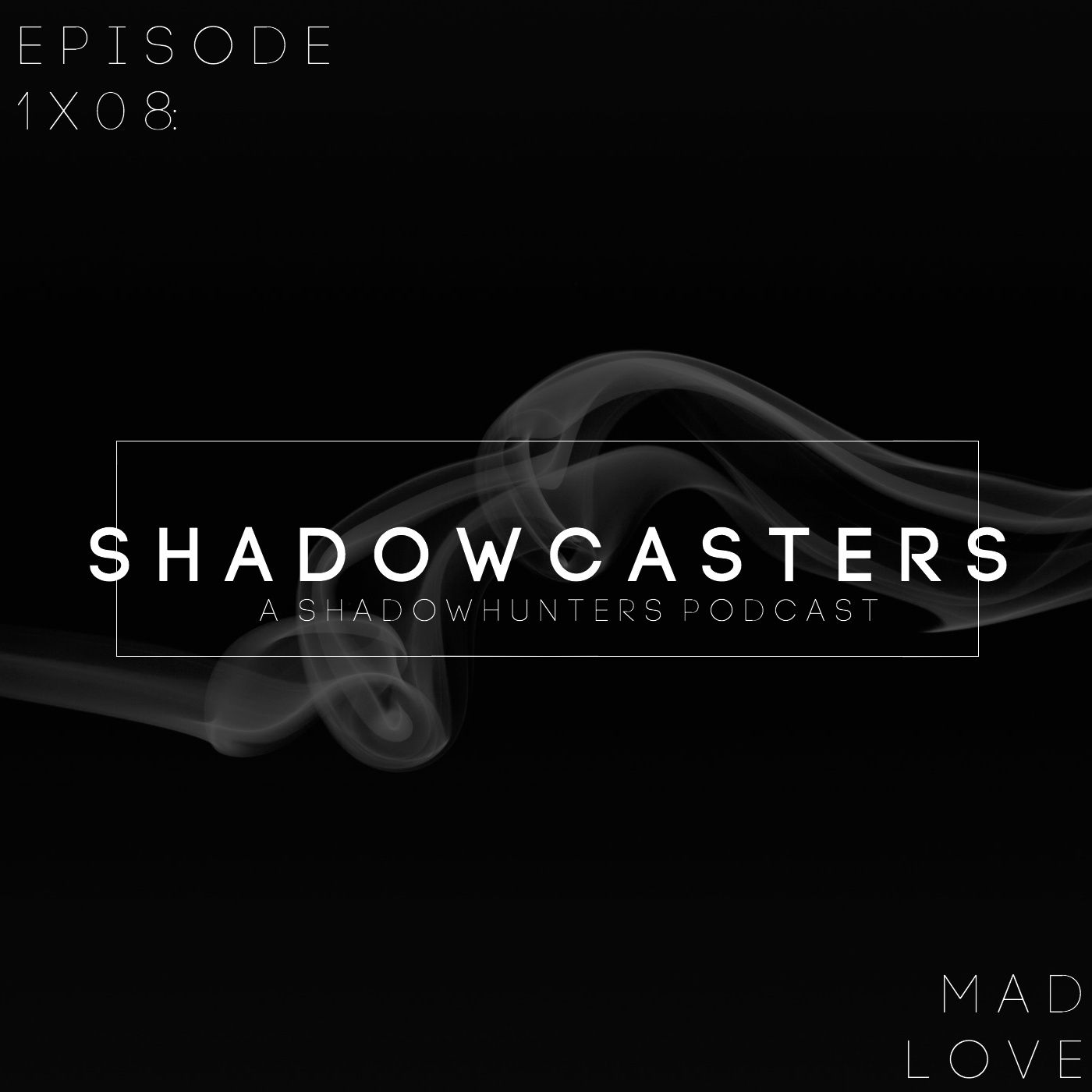 Episode 1x08: Mad Love episode artwork